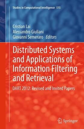 Lai / Semeraro / Giuliani |  Distributed Systems and Applications of Information Filtering and Retrieval | Buch |  Sack Fachmedien