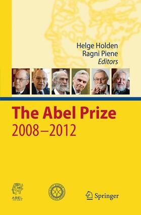 Piene / Holden |  The Abel Prize 2008-2012 | Buch |  Sack Fachmedien