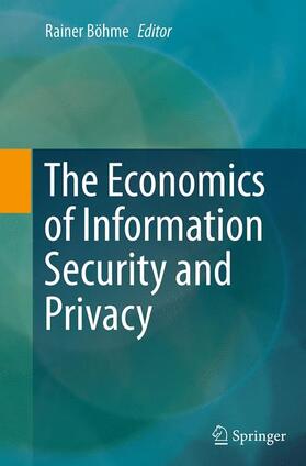 Böhme |  The Economics of Information Security and Privacy | Buch |  Sack Fachmedien