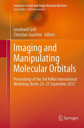 Joachim / Grill |  Imaging and Manipulating Molecular Orbitals | Buch |  Sack Fachmedien