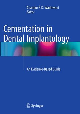 Wadhwani |  Cementation in Dental Implantology | Buch |  Sack Fachmedien