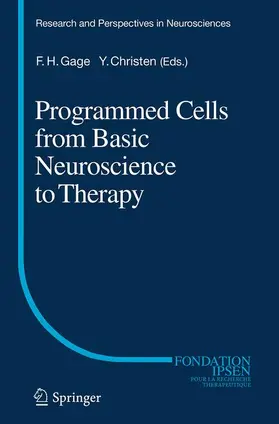 Gage / Christen |  Programmed Cells from Basic Neuroscience to Therapy | Buch |  Sack Fachmedien