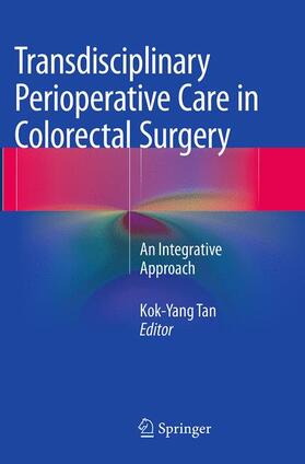 Tan |  Transdisciplinary Perioperative Care in Colorectal Surgery | Buch |  Sack Fachmedien