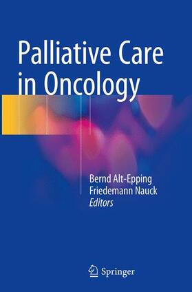 Nauck / Alt-Epping |  Palliative Care in Oncology | Buch |  Sack Fachmedien