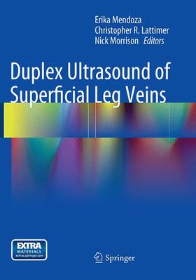 Mendoza / Morrison / Lattimer |  Duplex Ultrasound of Superficial Leg Veins | Buch |  Sack Fachmedien