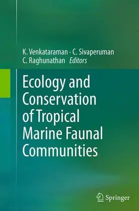 Venkataraman / Raghunathan / Sivaperuman |  Ecology and Conservation of Tropical Marine Faunal Communities | Buch |  Sack Fachmedien