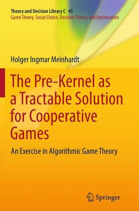 Meinhardt |  The Pre-Kernel as a Tractable Solution for Cooperative Games | Buch |  Sack Fachmedien