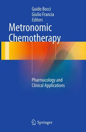 Francia / Bocci |  Metronomic Chemotherapy | Buch |  Sack Fachmedien