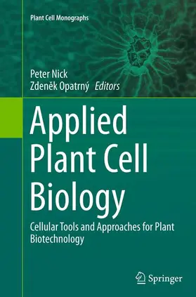 Opatrny / Nick |  Applied Plant Cell Biology | Buch |  Sack Fachmedien