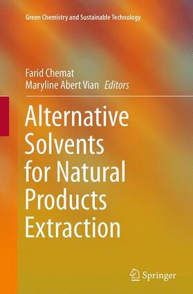 Vian / Chemat |  Alternative Solvents for Natural Products Extraction | Buch |  Sack Fachmedien