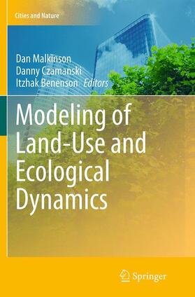 Malkinson / Benenson / Czamanski |  Modeling of Land-Use and Ecological Dynamics | Buch |  Sack Fachmedien