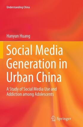 Huang |  Social Media Generation in Urban China | Buch |  Sack Fachmedien