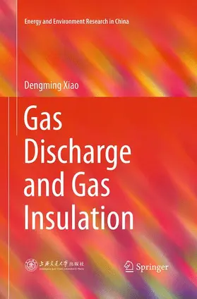 Xiao |  Gas Discharge and Gas Insulation | Buch |  Sack Fachmedien