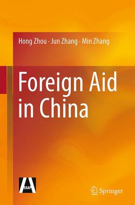 Zhou / Zhang |  Foreign Aid in China | Buch |  Sack Fachmedien