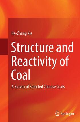 Xie |  Structure and Reactivity of Coal | Buch |  Sack Fachmedien