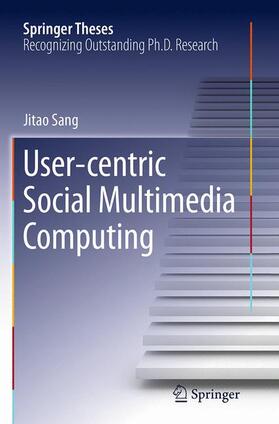Sang |  User-centric Social Multimedia Computing | Buch |  Sack Fachmedien
