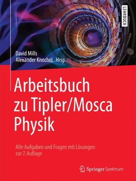 Mills / Knochel |  Arbeitsbuch zu Tipler/Mosca Physik | Buch |  Sack Fachmedien