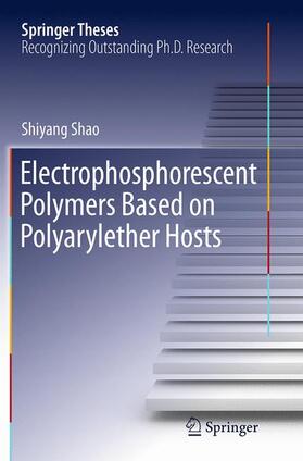 Shao |  Electrophosphorescent Polymers Based on Polyarylether Hosts | Buch |  Sack Fachmedien