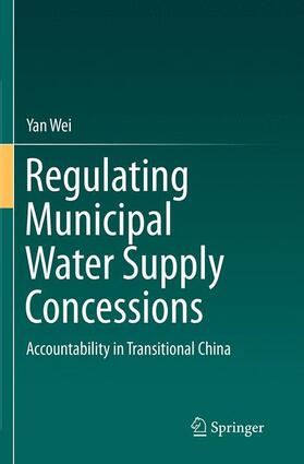 Wei |  Regulating Municipal Water Supply Concessions | Buch |  Sack Fachmedien