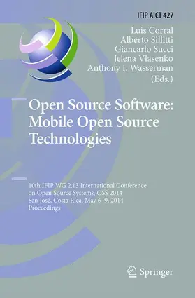 Corral / Sillitti / Wasserman | Open Source Software: Mobile Open Source Technologies | Buch | 978-3-662-51534-1 | sack.de