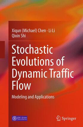 Chen / Shi / Li |  Stochastic Evolutions of Dynamic Traffic Flow | Buch |  Sack Fachmedien