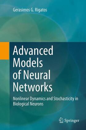 Rigatos |  Advanced Models of Neural Networks | Buch |  Sack Fachmedien