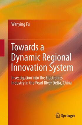 Fu |  Towards a Dynamic Regional Innovation System | Buch |  Sack Fachmedien