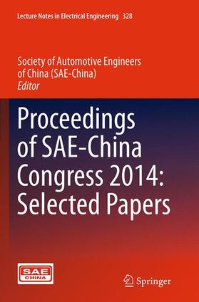 Society of Automotive Engineers / Society of Automotive Engineers of China (SAE-China) |  Proceedings of SAE-China Congress 2014: Selected Papers | Buch |  Sack Fachmedien