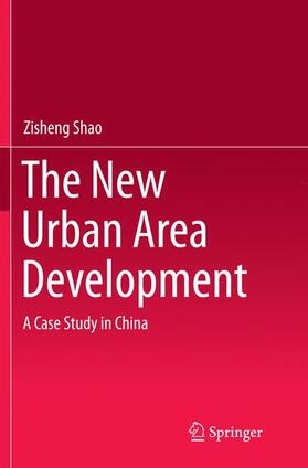 Shao |  The New Urban Area Development | Buch |  Sack Fachmedien