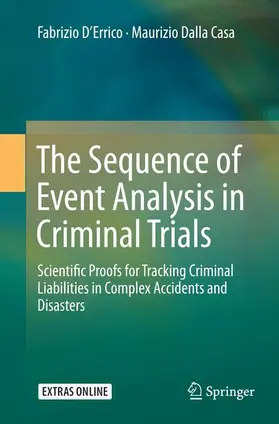 D’Errico / Dalla Casa |  The Sequence of Event Analysis in Criminal Trials | Buch |  Sack Fachmedien