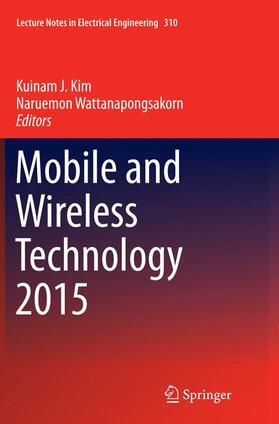 Wattanapongsakorn / Kim |  Mobile and Wireless Technology 2015 | Buch |  Sack Fachmedien