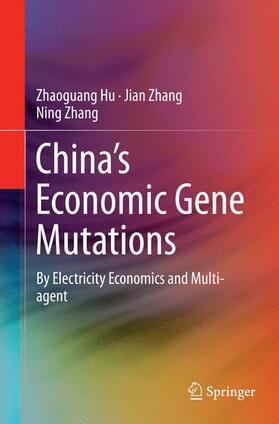 Hu / Zhang |  China¿s Economic Gene Mutations | Buch |  Sack Fachmedien
