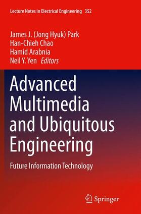 Park / Yen / Chao |  Advanced Multimedia and Ubiquitous Engineering | Buch |  Sack Fachmedien