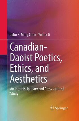 Ji / Chen |  Canadian-Daoist Poetics, Ethics, and Aesthetics | Buch |  Sack Fachmedien