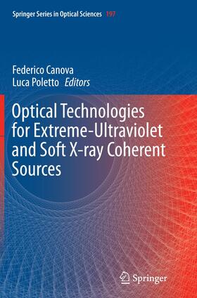 Poletto / Canova |  Optical Technologies for Extreme-Ultraviolet and Soft X-ray Coherent Sources | Buch |  Sack Fachmedien