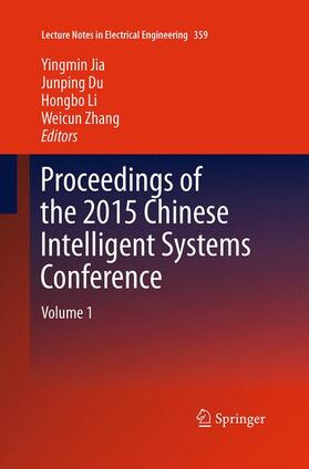 Jia / Zhang / Du |  Proceedings of the 2015 Chinese Intelligent Systems Conference | Buch |  Sack Fachmedien