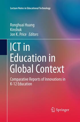 Huang / Price / Kinshuk |  ICT in Education in Global Context | Buch |  Sack Fachmedien