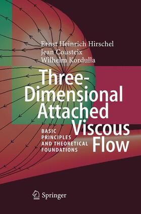 Hirschel / Kordulla / Cousteix |  Three-Dimensional Attached Viscous Flow | Buch |  Sack Fachmedien