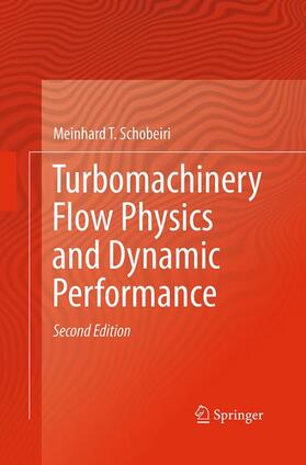 Schobeiri |  Turbomachinery Flow Physics and Dynamic Performance | Buch |  Sack Fachmedien