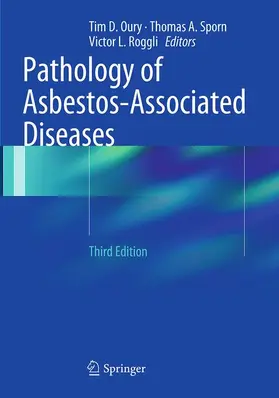 Oury / Roggli / Sporn |  Pathology of Asbestos-Associated Diseases | Buch |  Sack Fachmedien