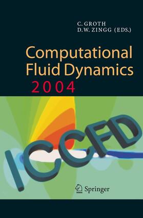 Zingg / Groth |  Computational Fluid Dynamics 2004 | Buch |  Sack Fachmedien