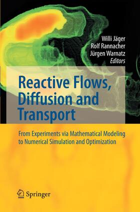 Jäger / Warnatz / Rannacher |  Reactive Flows, Diffusion and Transport | Buch |  Sack Fachmedien