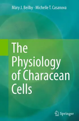 Casanova / Beilby |  The Physiology of Characean Cells | Buch |  Sack Fachmedien