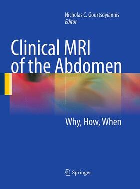 Gourtsoyiannis |  Clinical MRI of the Abdomen | Buch |  Sack Fachmedien