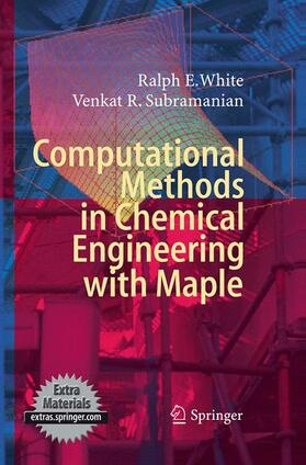 Subramanian / White |  Computational Methods in Chemical Engineering with Maple | Buch |  Sack Fachmedien