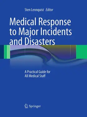 Lennquist |  Medical Response to Major Incidents and Disasters | Buch |  Sack Fachmedien