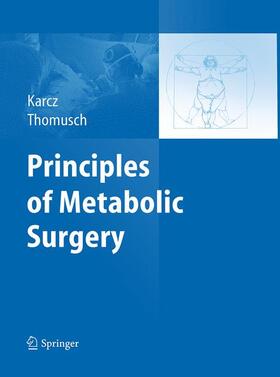 Thomusch / Karcz |  Principles of Metabolic Surgery | Buch |  Sack Fachmedien