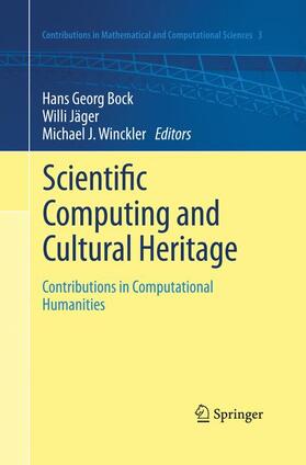 Bock / Winckler / Jäger |  Scientific Computing and Cultural Heritage | Buch |  Sack Fachmedien