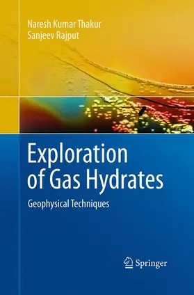 Rajput / Thakur |  Exploration of Gas Hydrates | Buch |  Sack Fachmedien