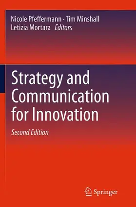 Pfeffermann / Mortara / Minshall |  Strategy and Communication for Innovation | Buch |  Sack Fachmedien